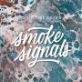 No King. No Crown. - Smoke Signals