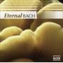 J. S. Bach - Eternal Bach / Various