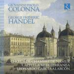 Cappella Mediterranea / Choeur De Chambre De Namur / G - Colonna: Missa Concertata / Hndel: Dixit Dominus