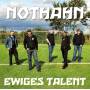 Nothahn - Nothahn - Ewiges Talent