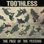Toothless - The Pace Of The Passing (Vinyl)