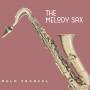 Mulo Francel - The Melody Sax (180g Black Vinyl)