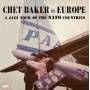 Chet Baker - A Jazz Tour Of The Nato Countries