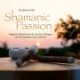 Dorothee Frller - Shamanic Passion