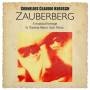 Cornelius Claudio Kreusch - Zauberberg-A Musical Homage To Thomas Mann