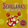 Sevillanas Que No Falten / Various - Sevillanas Que No Falten / Various