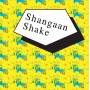 Various - Shangaan Shake