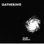 Gary Marks - Gathering