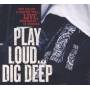Tom Gillam - Play Loud...Dig Deep