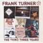 Frank Turner - The Third Three Years