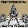 Chopper Franklin - Spaghetti Western Dub no. 1