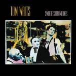 Tom Waits - Swordfishtrombones (Ltd. Edition)