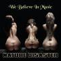 Nature Disaster - We Believe In Music