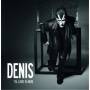 Denis - Til Love Is Here