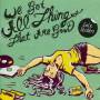 Sole Stickers - We Got We Got All The Things That Are Good