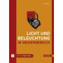 Hanser Verlag - Licht und Beleuchtung im Medienbereich Hanser Verlag Buch - 304 Seiten inkl. E-Book