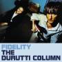 The Durutti Column - Fidelity - New Edition