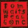 Tom Waits - Real Gone (Remixed/Remastered)