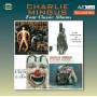 Charlie Mingus - Four Classic Albums