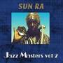 Sun Ra - Jazz Masters 2