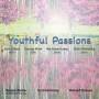 John Gilbert / George Work / Mei-Hsuan Huang / + - Youthful Passions