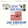 jim Kweskin - Relax Your Mind