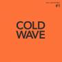 Soul Jazz Records Presents / various - Cold Wave #1