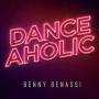 Benny Benassi - Danceaholic