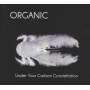 Organic - Under Your Carbon Constellation
