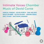 Graber Miles / Korth Kevin / Linaman Matthew / Miland - Intimate Voices: Kammermusik von David Conte