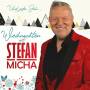 Stefan Micha - Weihnachten mit Stefan Micha - Und jedes Jahr...