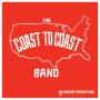 Coast To Coast Band - Coast To Coast