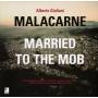 Various Artists - Malacarne/married To The Mob