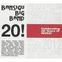 Bansigu Big Band - 20! Cel. 20 Years Music