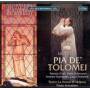 Patrizia Ciofi / Dario Schmunck / Andrew Schroeder - Pia D Tolomei