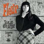 Fleur - Tu Es Un Etre Parfait / Laisse-Moi Faire! (Lim.Ed.