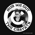 Cravats - Rub Me out