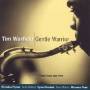 Tim Warfield Quintet - Gentle Warrier