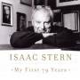 Isaac Stern - MY FIRST 79 YEARS