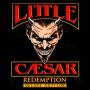 Little Caesar - Redemption (Deluxe Edition)