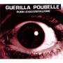 Guerilla Poubelle - Punk = Existentialisme