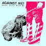 Against Me - Shape Shift With Me