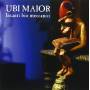 Ubi Maior - Incanti Bio Meccanici