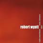 Robert Wyatt - Radio Experiment Rome,Feb.1981