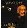 Kelan Cohran Phil - Meditation