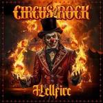 Circus Of Rock - Hellfire