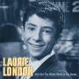 Laurie London - He S Got The Whole World In His Hands