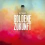 Das Paradies - Goldene Zukunft (Weies Vinyl)