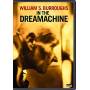 William S. Burroughs In The Dreamachine / (full) - William S. Burroughs In The Dreamachine [Regio free (0)]