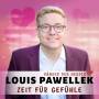 Louis Pawellek - Zeit Fr Gefhle